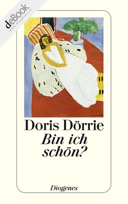 Bin ich schön? von Dörrie,  Doris