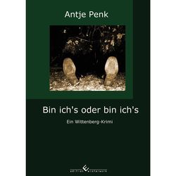 Bin ich’s oder bin ich’s von Penk,  Antje