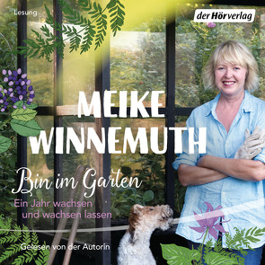 Bin im Garten von Winnemuth,  Meike