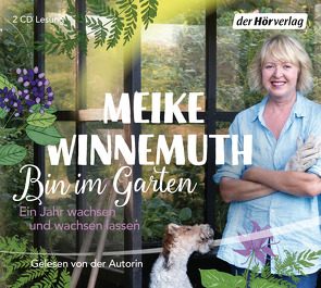 Bin im Garten von Winnemuth,  Meike