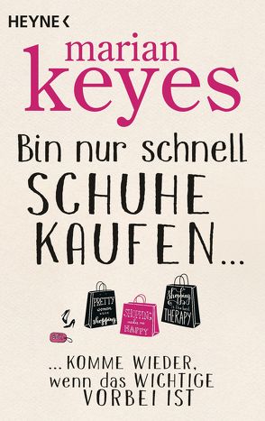 Bin nur schnell Schuhe kaufen … von Höbel,  Susanne, Keyes,  Marian