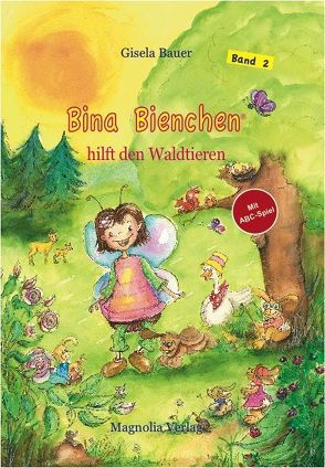 Bina Bienchen hilft den Waldtieren von Bauer,  Gisela