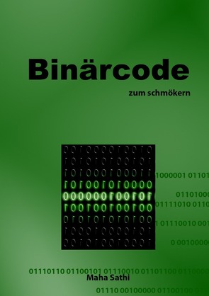 Binärcode zum schmökern von Sathi,  Maha