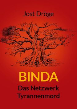 Binda – Das Netzwerk, Tyrannenmord von Dröge,  Jost