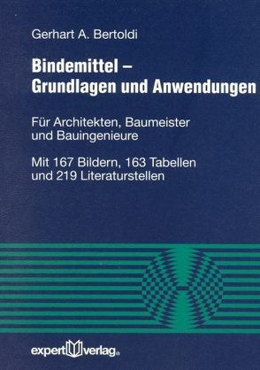 Bindemittel – Grundlagen und Anwendungen von Bertoldi,  Gerhart A.