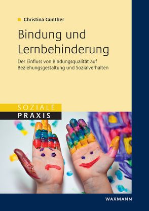 Bindung und Lernbehinderung von Günther,  Christina