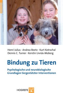 Bindung zu Tieren von Beetz,  Andrea, Julius,  Henri, Kotrschal,  Kurt, Turner,  Dennis C, Uvnäs Moberg,  Kerstin