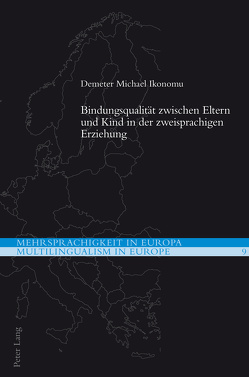 Bindungsqualität zwischen Eltern und Kind in der zweisprachigen Erziehung von Ikonomu,  Demeter Michael