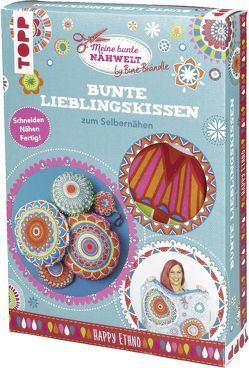 Bine Brändle Bunte Lieblingskissen zum Selbernähen Happy Ethno von Brändle,  Bine