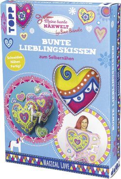 Bine Brändle Bunte Lieblingskissen zum Selbernähen Magical Love von Brändle,  Bine