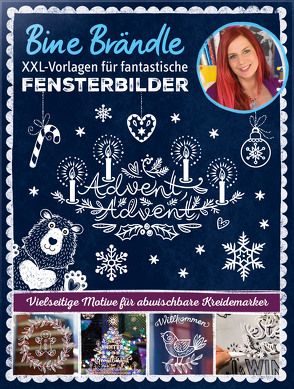 Bine Brändle XXL-Vorlagen für fantastische Fensterbilder, Vorlagenmappe mit Motiven in Orginalgröße von Brändle,  Bine