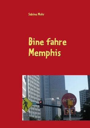 Bine fahre Memphis von Mohr,  Sabine