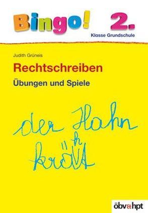 Bingo! Rechtschreiben 2. Klasse von Grüneis,  Judith