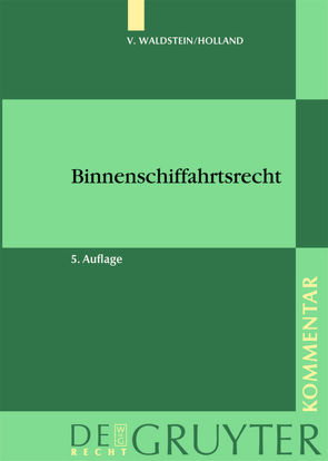 Binnenschiffahrtsrecht von Holland,  Hubert, Waldstein,  Thor v.