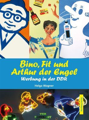 Bino, Fit und Arthur der Engel von Wagner,  Helga