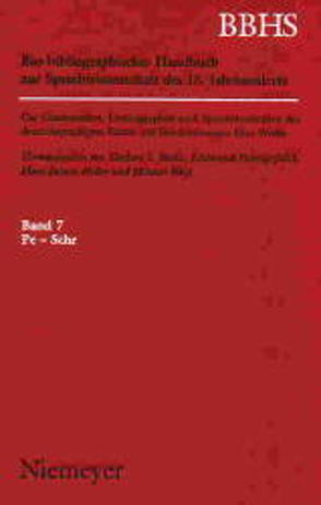 Bio-bibliographisches Handbuch zur Sprachwissenschaft des 18. Jahrhunderts / [Set Bio-bibliographisches Handbuch, Band 1-8] von Brekle,  Herbert E., Dobnig-Jülch,  Edeltraud, Höller,  Hans Jürgen, Weiß,  Helmut