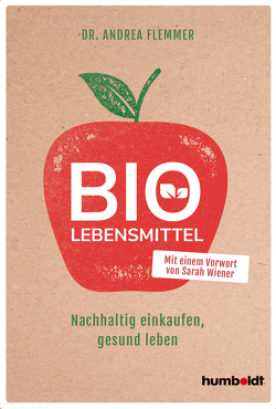 Bio-Lebensmittel von Flemmer,  Dr. Andrea