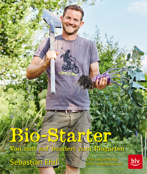 Bio-Starter von Ehrl,  Sebastian, Langheineken,  Jutta