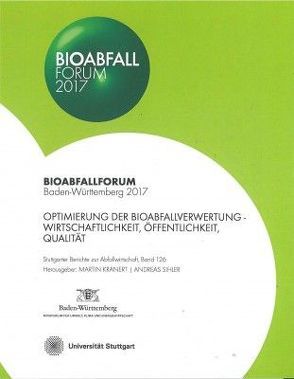 Bioabfall Forum 2017 von Kranert,  Martin, Sihler,  Andreas