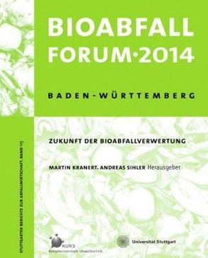 BioabfallForum 2014 von Kranert,  Martin, Sihler,  Andreas