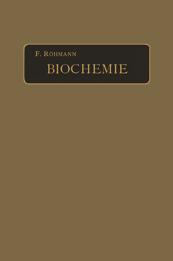 Biochemie von Röhmann,  F.