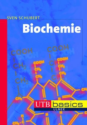 Biochemie von Schubert,  Sven