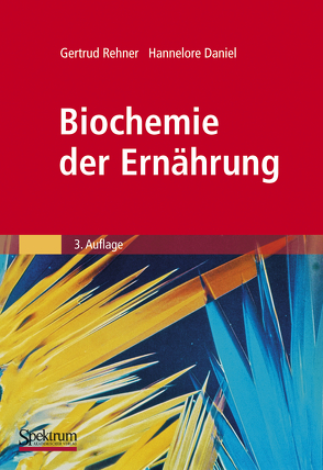 Biochemie der Ernährung von Daniel,  Hannelore, Rehner,  Gertrud