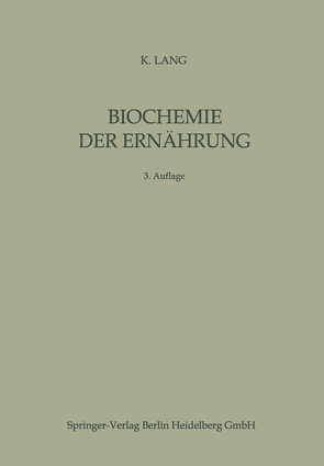 Biochemie der Ernährung von Lang,  K.