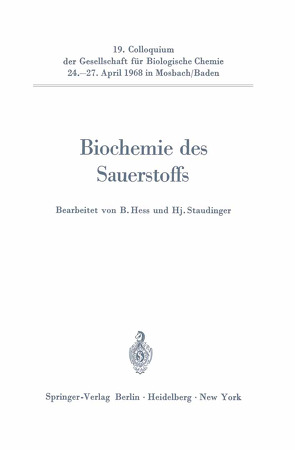 Biochemie des Sauerstoffs von Hess,  Benno, Staudinger,  H.