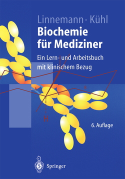 Biochemie für Mediziner von Güler,  S., Holletz,  T., Kühl,  Michael, Linnemann,  Markus