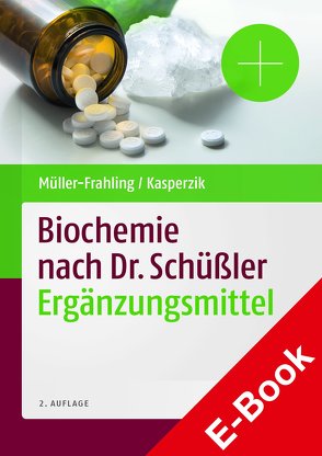 Biochemie nach Dr. Schüßler Ergänzungsmittel von Kasperzik,  Birte, Müller-Frahling,  Margit