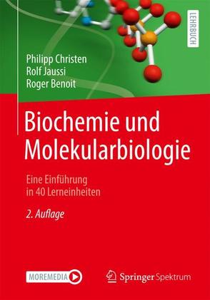 Biochemie und Molekularbiologie von Benoit,  Roger, Christen,  Philipp, Jaussi,  Rolf