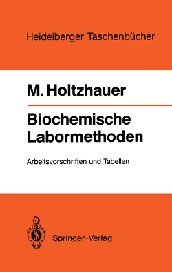 Biochemische Labormethoden von Hahn,  Volkmar, Holtzhauer,  Martin