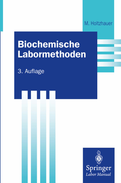 Biochemische Labormethoden von Holtzhauer,  Martin