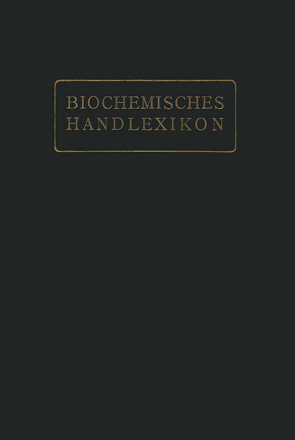 Biochemisches Handlexikon von Abderhalden,  Emil, Zemplén,  Géza