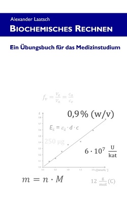 Biochemisches Rechnen von Laatsch,  Alexander