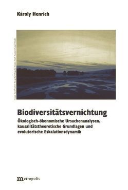 Biodiversitätsvernichtung von Henrich,  Károly