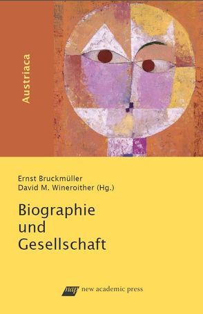 Biografie und Gesellschaft von Bruckmüller,  Ernst, Wineroither,  David