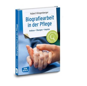 Biografiearbeit in der Pflege von Klingenberger,  Hubert