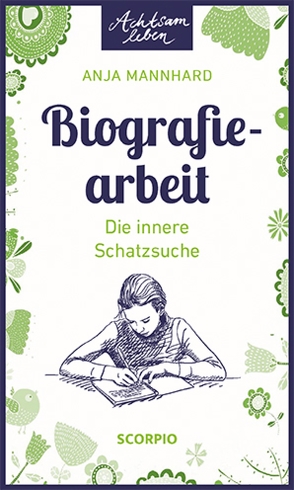 Biografiearbeit von Mannhard,  Anja