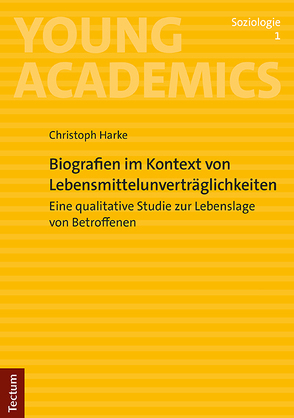 Biografien im Kontext von Lebensmittelunverträglichkeiten von Harke,  Christoph