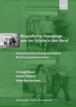 Biografische Übergänge von der Schule in den Beruf von Heuer,  Christoph, Schubert,  Herbert, Spieckermann,  Holger