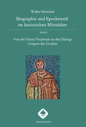 Biographie und Epochenstil im lateinischen Mittelalter von Berschin,  Walter