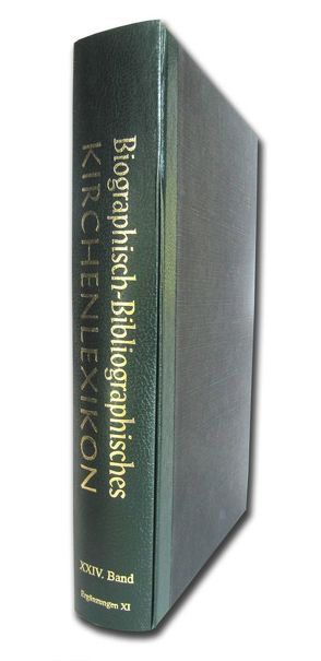 Biographisch-Bibliographisches Kirchenlexikon. Ein theologisches Nachschlagewerk / Biographisch-Bibliographisches Kirchenlexikon. Ein theologisches Nachschlagewerk von Bautz,  Traugott