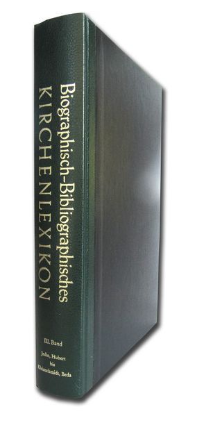 Biographisch-Bibliographisches Kirchenlexikon. Ein theologisches Nachschlagewerk / Biographisch-Bibliographisches Kirchenlexikon. Ein theologisches Nachschlagewerk von Bautz,  Traugott