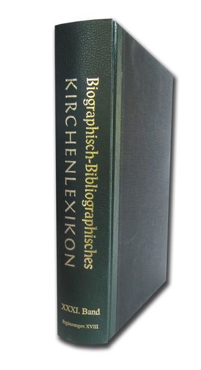 Biographisch-Bibliographisches Kirchenlexikon. Ein theologisches Nachschlagewerk / Biographisch-Bibliographisches Kirchenlexikon von Bautz,  Traugott