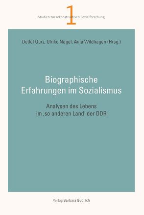 Biographische Erfahrungen im Sozialismus von Garz,  Detlef, Nagel,  Ulrike, Wildhagen,  Anja