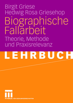 Biographische Fallarbeit von Griese,  Birgit, Griesehop,  Hedwig Rosa