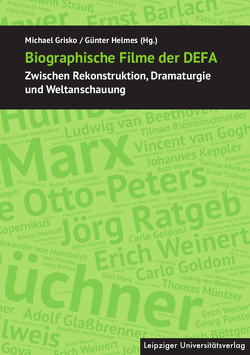 Biographische Filme der DEFA von Grisko,  Michael, Helmes,  Günter