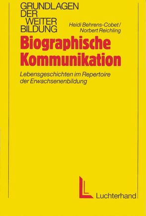 Biographische Kommunikation von Behrens-Cobet,  Heidi, Reichling,  Nobert